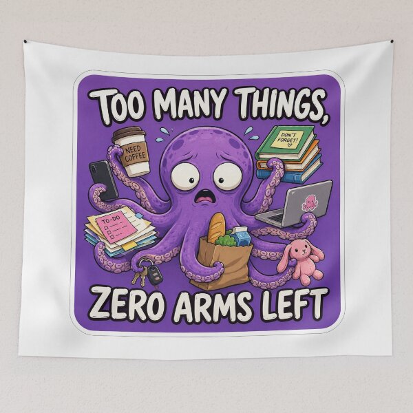 Item preview, Overwhelmed Octopus Multitasking designed and sold by Owcomm.