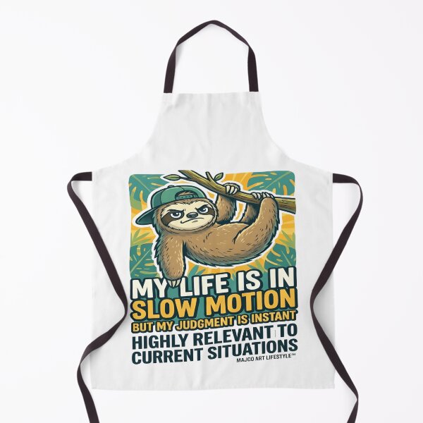 Item preview, Funny Inappropriate Sloth – My Life Is in Slow Motion but My Judgment Is Instant designed and sold by MAJCO-ART.