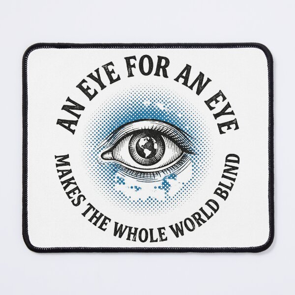 Item preview, An Eye For An Eye Makes The Whole World Blind — Vintage Circle designed and sold by PlushFutura.