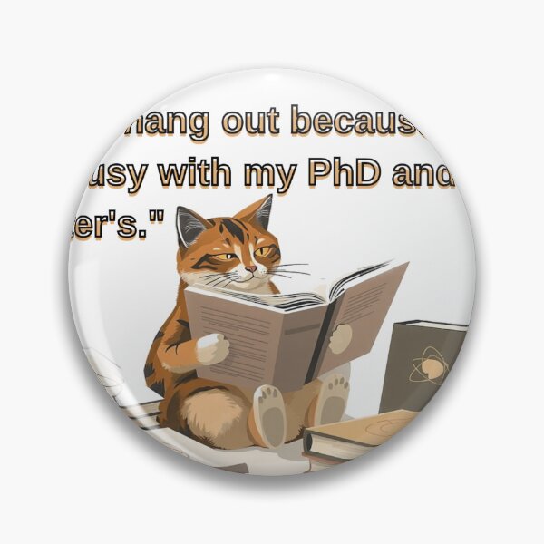 Item preview, Funny Grad Student Cat - I'm Busy With My PhD and Master's designed and sold by hoodiehood.