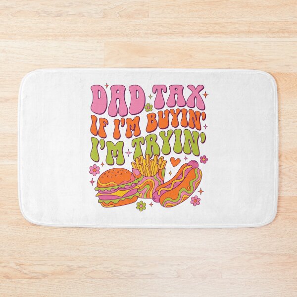 Item preview, Psychedelic Dad Tax If I'm Buyin designed and sold by Soren Graft.