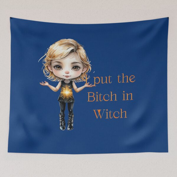 Item preview, I Put The Bitch In Witch - Magical Chibi designed and sold by ArtisticDesignsbyLinda.