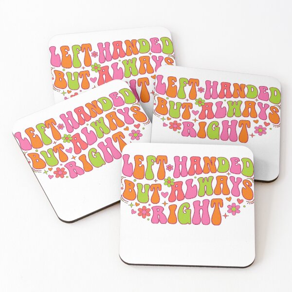 Item preview, Groovy Left Handed Always Right designed and sold by Soren Graft.
