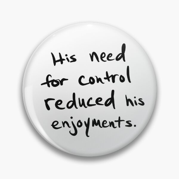 Item preview, His Need for Control designed and sold by abeink.