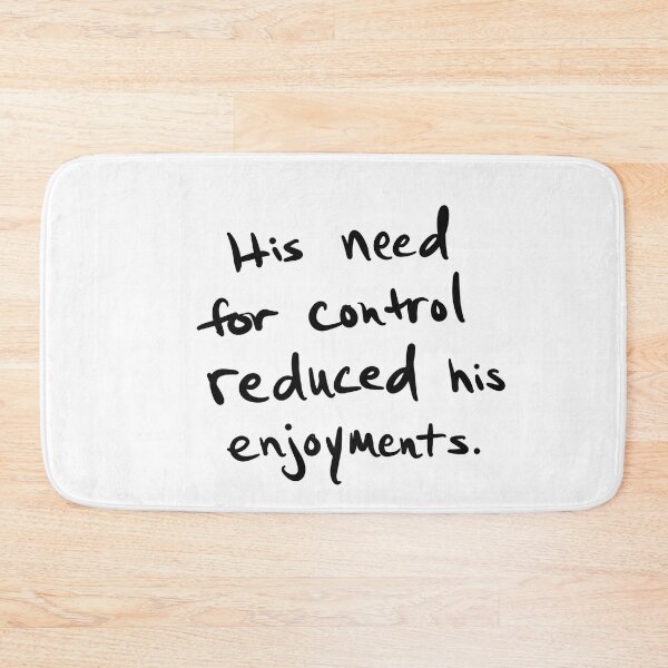 Item preview, His Need for Control designed and sold by abeink.