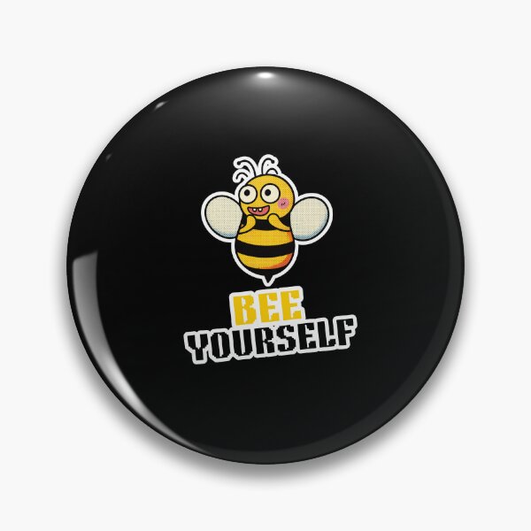 Item preview, Bee yourself funny Cute Bumblebee Kawaii Bumble Bees pop culture designed and sold by Art IN Pack.
