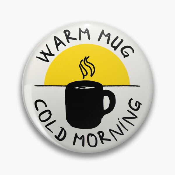 Item preview, Hand-Drawn 'Warm Mug, Cold Morning' Minimalist Sunrise Coffee & Tea Quote designed and sold by Digital-Thought.