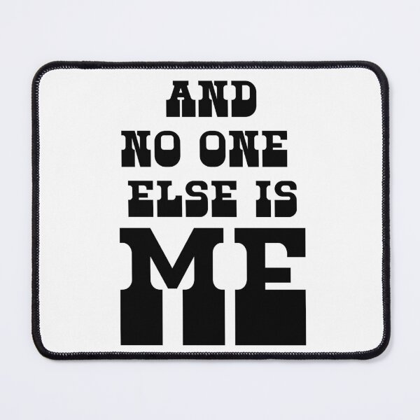 Item preview, And No One Else Is Me designed and sold by joshpincus.