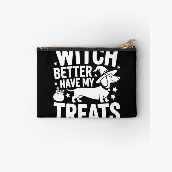 Item preview, Witch Better Have My Treats designed and sold by theartfulaspie.