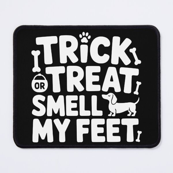 Item preview, Trick Or Treat Smell My Feet designed and sold by theartfulaspie.