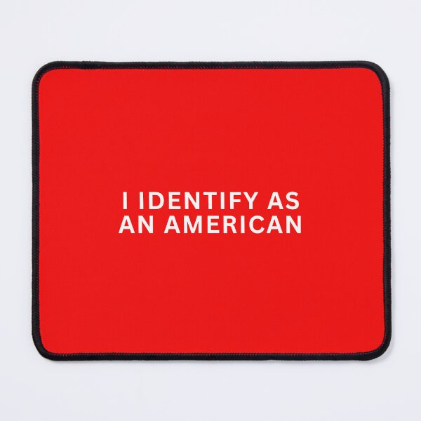 Item preview, I Identify as an American designed and sold by NewGen-For-You.