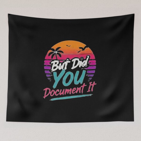 Item preview, but Did You Document It designed and sold by Jacob noro.