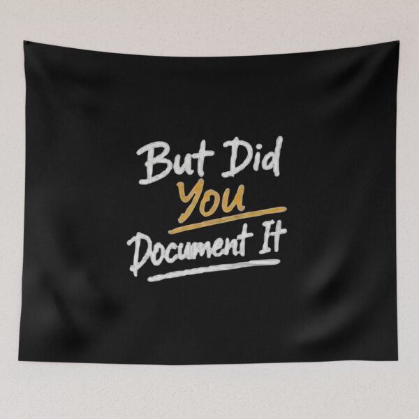 Item preview, but Did You Document It designed and sold by Jacob noro.