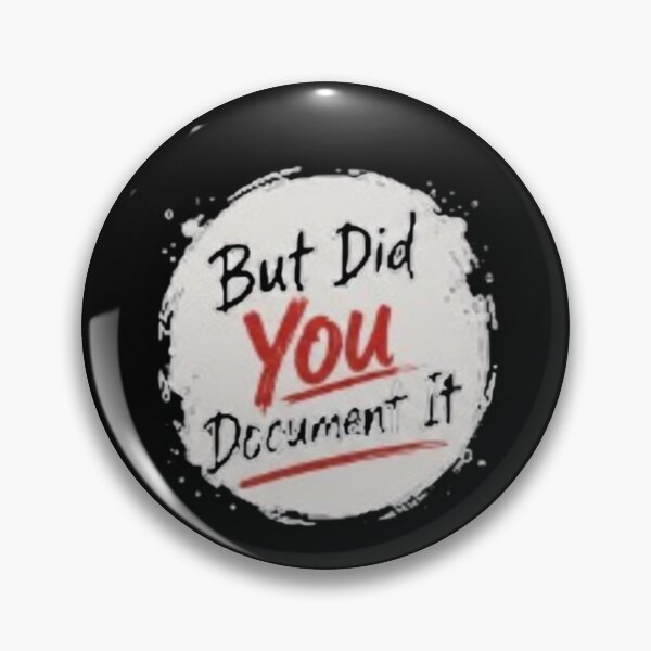 Item preview, but Did You Document It designed and sold by Jacob noro.