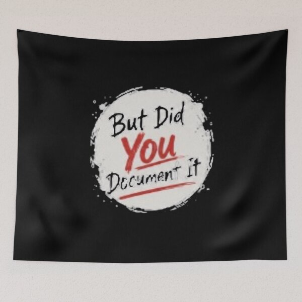 Item preview, but Did You Document It designed and sold by Jacob noro.