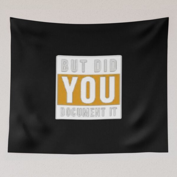 Item preview, but Did You Document It designed and sold by Jacob noro.