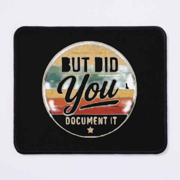 Item preview, but Did You Document It designed and sold by Jacob noro.