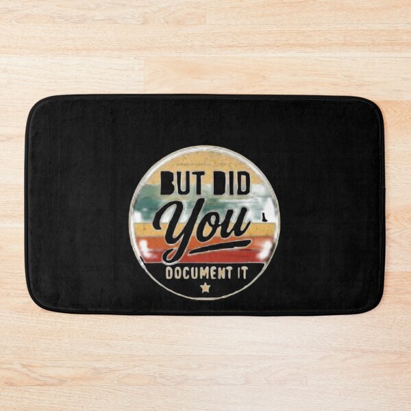 Item preview, but Did You Document It designed and sold by Jacob noro.