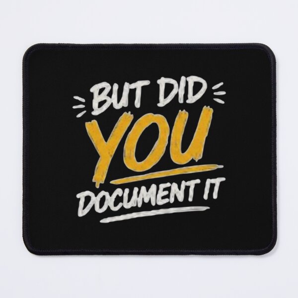 Item preview, but Did You Document It designed and sold by Jacob noro.