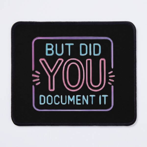 Item preview, but Did You Document It designed and sold by Jacob noro.