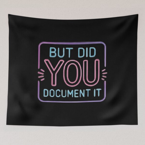 Item preview, but Did You Document It designed and sold by Jacob noro.
