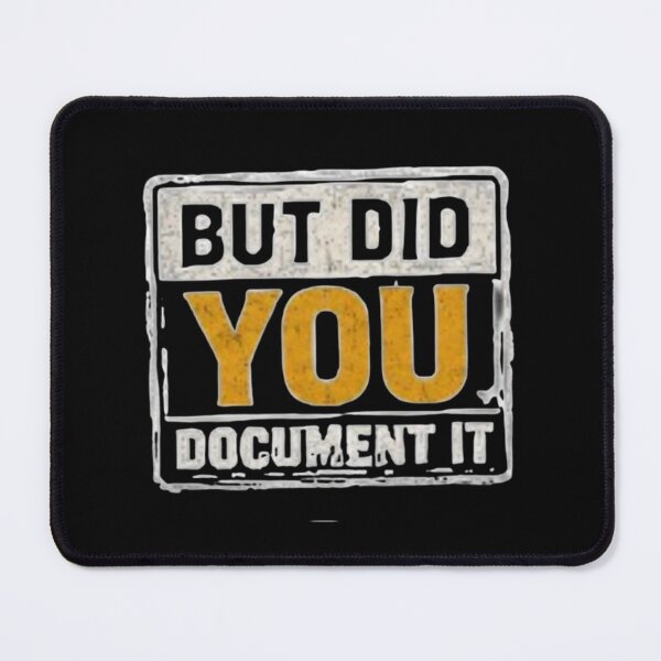 Item preview, but Did You Document It designed and sold by Jacob noro.