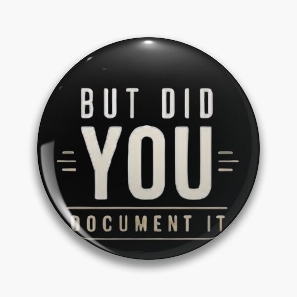 Item preview, but Did You Document It designed and sold by Jacob noro.