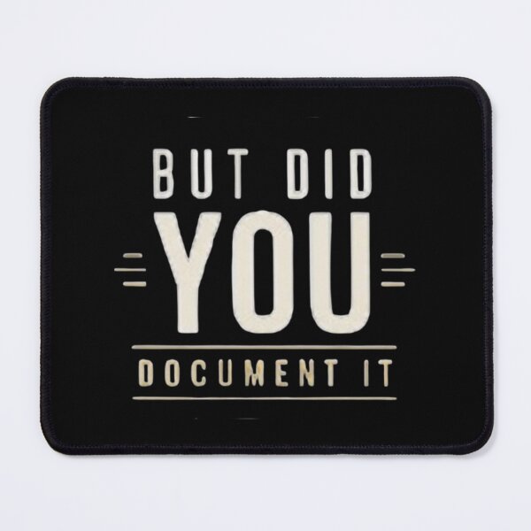 Item preview, but Did You Document It designed and sold by Jacob noro.