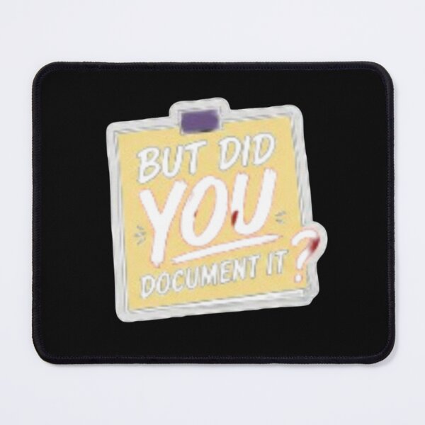 Item preview, but Did You Document It designed and sold by Jacob noro.