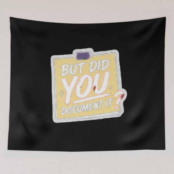Item preview, but Did You Document It designed and sold by Jacob noro.