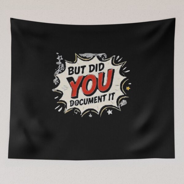 Item preview, but Did You Document It designed and sold by Jacob noro.