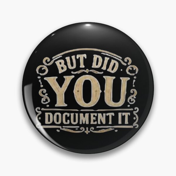 Item preview, but Did You Document It designed and sold by Jacob noro.