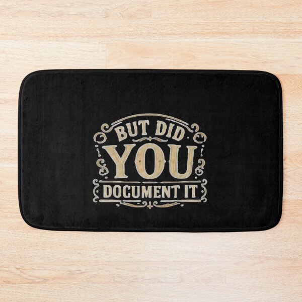 Item preview, but Did You Document It designed and sold by Jacob noro.