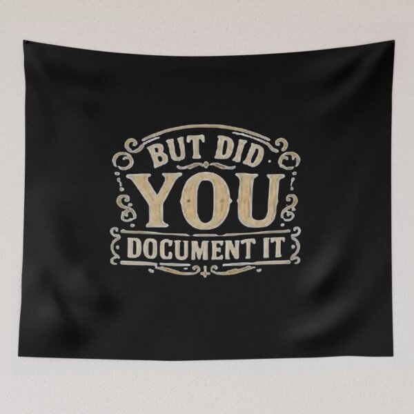 Item preview, but Did You Document It designed and sold by Jacob noro.