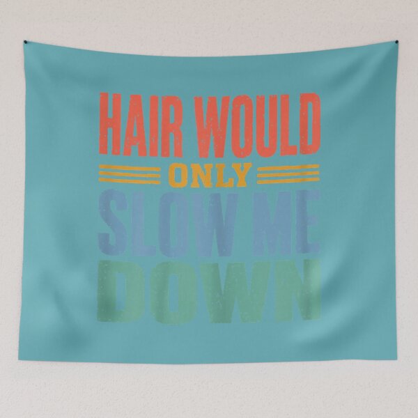 Item preview, Vintage Funny Bald Dad Humor Hair Would Only Slow Me Down designed and sold by MichelLoveHaris.