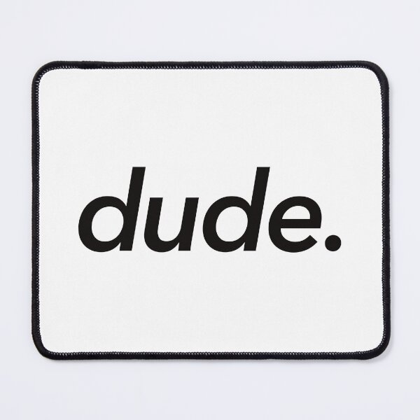 Item preview, dude. designed and sold by doodleshopco.