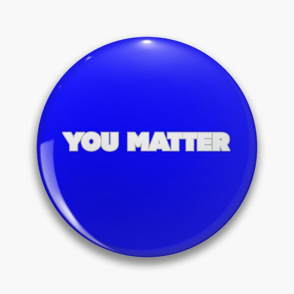 Item preview, You Matter designed and sold by Echo Aesthetics.