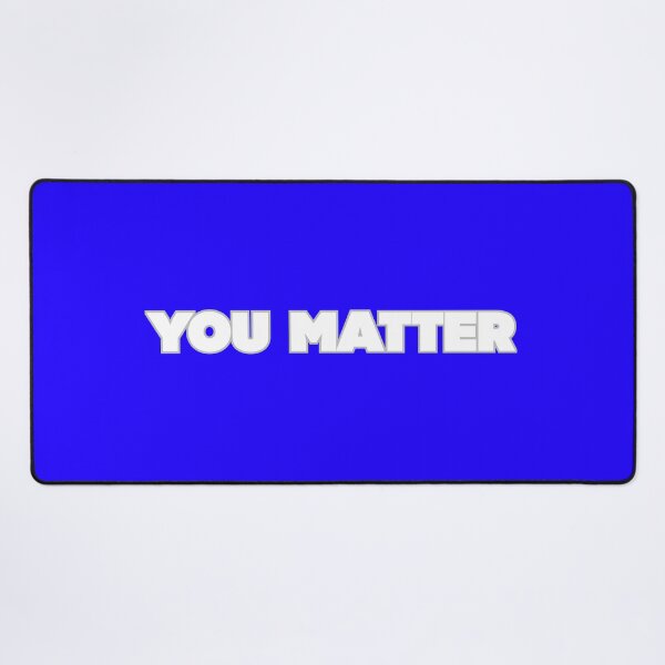Item preview, You Matter designed and sold by Echo Aesthetics.