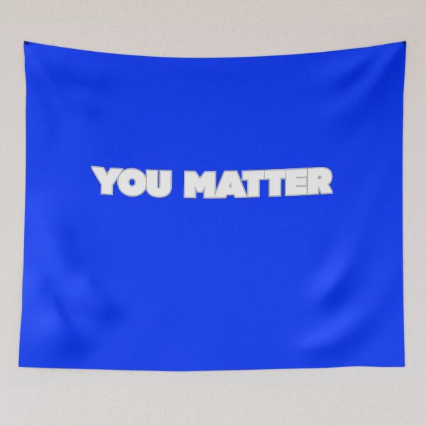 Item preview, You Matter designed and sold by Echo Aesthetics.