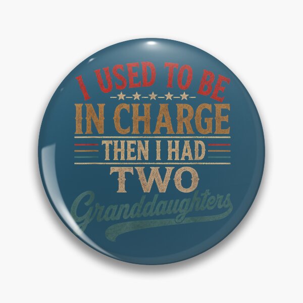 Item preview, Vintage I Used to Be in Charge Then I Had Two Granddaughters designed and sold by MichelLoveHaris.