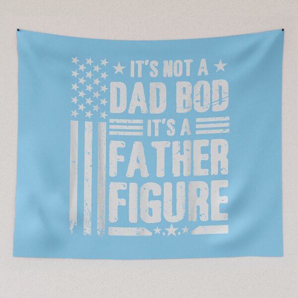 Item preview, It's Not A Dad BOD It's A Father Figure Fathers Day USA Flag designed and sold by FoulPoint.