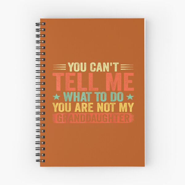 Item preview, Vintage You Cant Tell Me What to Do You Not My Granddaughter designed and sold by MichelLoveHaris.