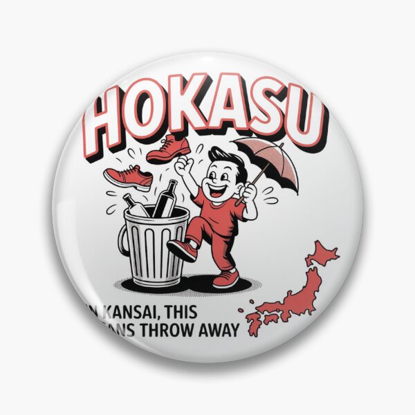 Item preview, HOKASU – Kansai Dialect for "Throw Away" | Funny Japanese Language T-Shirt designed and sold by sumichanchan.