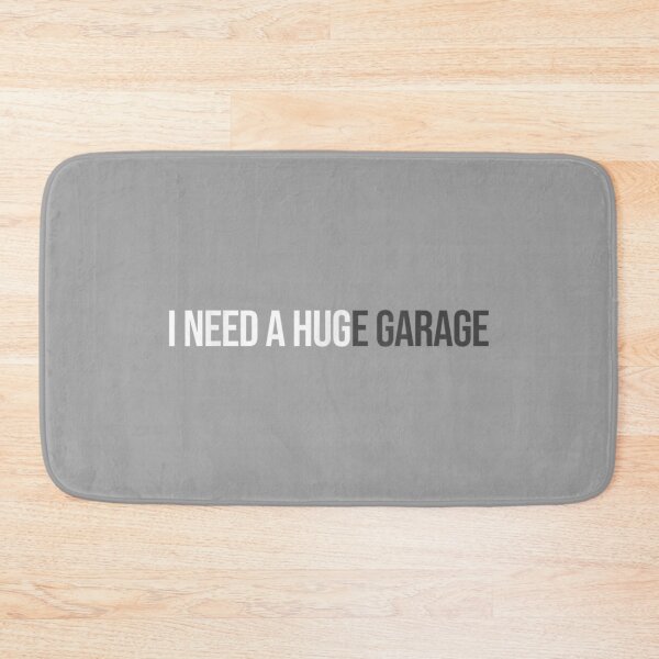 Item preview, I Need A Huge Garage Funny Mechanic Car Enthusiast_3 designed and sold by GreggRoss.