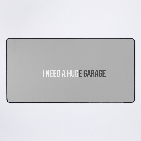 Item preview, I Need A Huge Garage Funny Mechanic Car Enthusiast_3 designed and sold by GreggRoss.