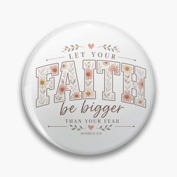 Item preview, Let Your Faith Be Bigger Than Your Fear – Joshua 1:9 Floral Christian designed and sold by SweetTeezPrints.