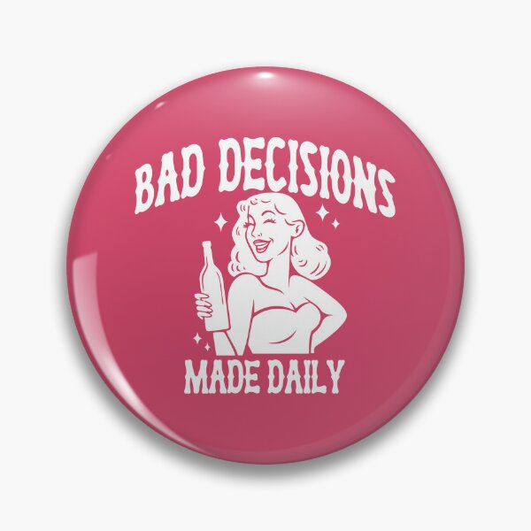 Item preview, Bad Decisions Made Daily designed and sold by ArunDandiboina.