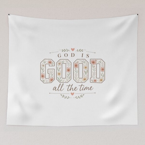 Item preview, God Is Good All the Time – Floral Christian designed and sold by SweetTeezPrints.
