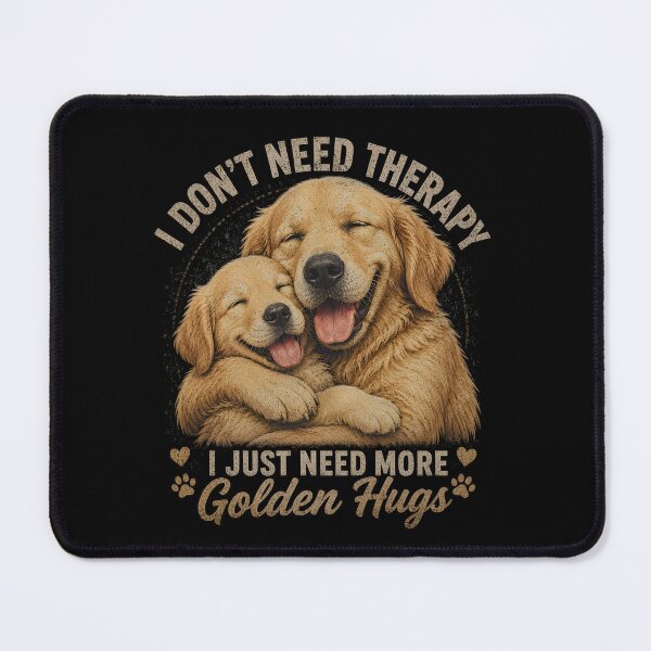 Item preview, I Dont Need Therapy I Just Need More Golden Hugs designed and sold by markymaarty.