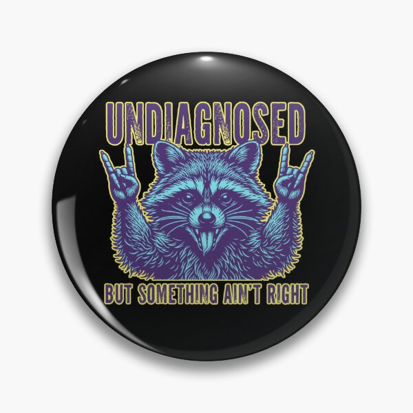Item preview, Undiagnosed But Something Aint Right  designed and sold by WoodburyLake.